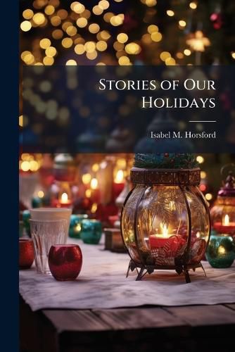 Cover image for Stories of Our Holidays