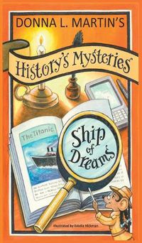 Cover image for History's Mysteries: Ship of Dreams