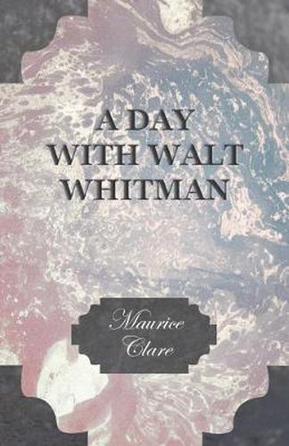 A Day With Walt Whitman