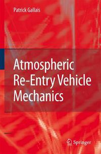 Cover image for Atmospheric Re-Entry Vehicle Mechanics