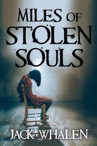 Cover image for Miles of Stolen Souls