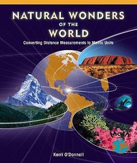 Cover image for Natural Wonders of the World: Converting Distance Measurements to Metric Units