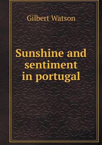 Cover image for Sunshine and sentiment in portugal