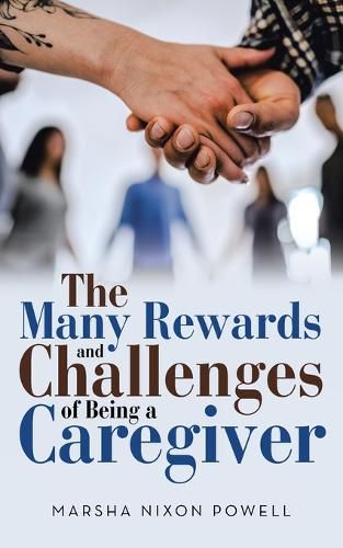 Cover image for The Many Rewards and Challenges of Being a Caregiver