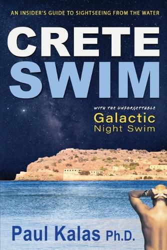 Cover image for Crete Swim: An insider's guide to sightseeing from the water