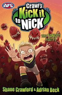 Cover image for Crawf's Kick it to Nick: The Fanged Footys