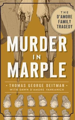 Cover image for Murder in Marple: The D Amore Family Tragedy