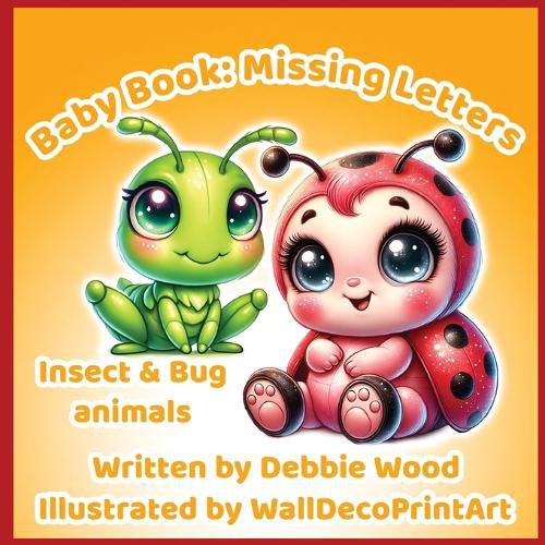 Cover image for Baby Book Missing Letters Insects
