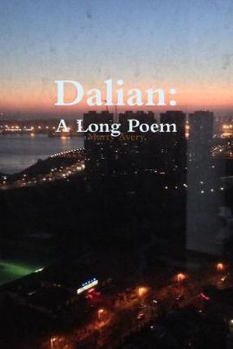 Cover image for Dalian: A Long Poem