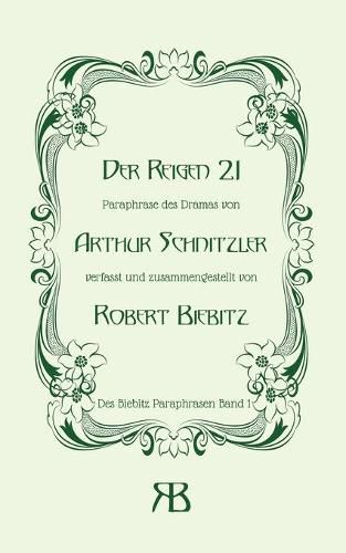 Cover image for Der Reigen 21: Paraphrase des Dramas von Arthur Schnitzler