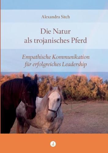 Cover image for Die Natur als trojanisches Pferd