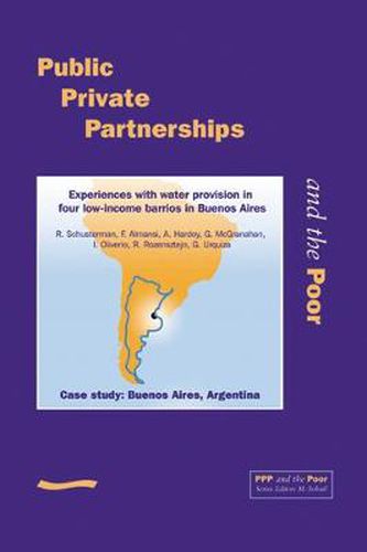 Cover image for PPP and the Poor: Case Study - Buenos Aires, Argentina. Experiences with Water Provision in Four Low-income Barrios in Buenos Aires