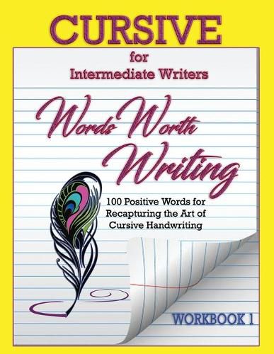 Cover image for Words Worth Writing: Cursive for Intermediate Writers