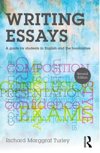 Cover image for Writing Essays: A guide for students in English and the humanities