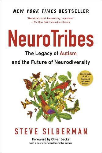 Cover image for Neurotribes: The Legacy of Autism and the Future of Neurodiversity