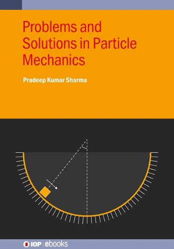 Cover image for Problems and Solutions in Particle Mechanics