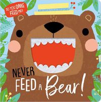 Cover image for Never Feed a Bear!