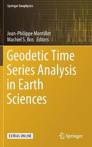 Cover image for Geodetic Time Series Analysis in Earth Sciences