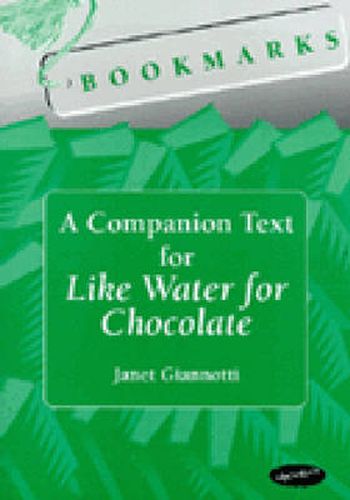 Cover image for Bookmarks: A Companion Text for Like Water for Chocolate