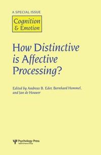 Cover image for How Distinctive is Affective Processing?: A Special Issue of Cognition and Emotion