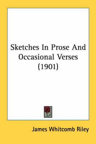 Cover image for Sketches in Prose and Occasional Verses (1901)