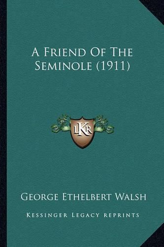 A Friend of the Seminole (1911)