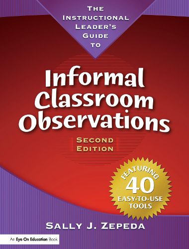 Cover image for The Instructional Leader's Guide to Informal Classroom Observations