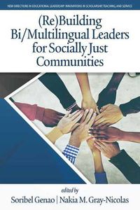 Cover image for (Re)Building Bi/Multilingual Leaders for Socially Just Communities