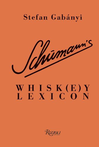 Cover image for Schumann's Whisk(e)y Lexicon