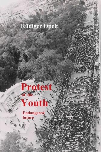 Cover image for Protest of the Youth: Endangered Future