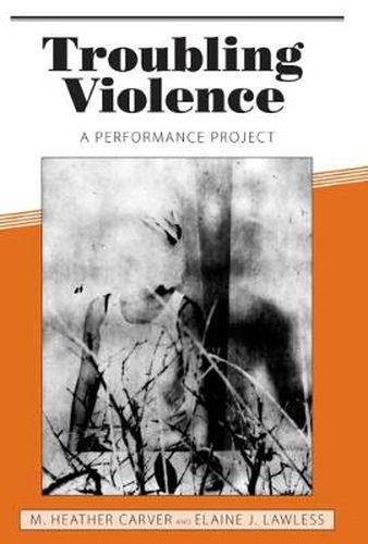 Cover image for Troubling Violence: A Performance Project