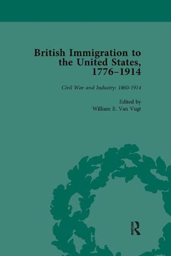 Cover image for British Immigration to the United States, 1776-1914, Volume 4