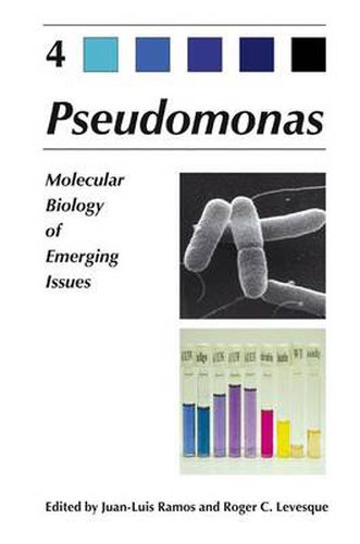 Cover image for Pseudomonas: Volume 4: Molecular Biology of Emerging Issues