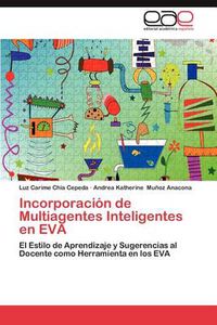 Cover image for Incorporacion de Multiagentes Inteligentes En Eva