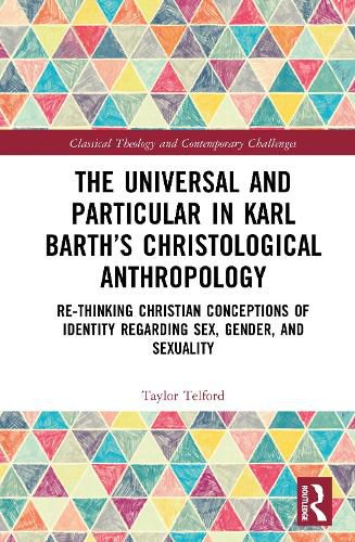 Cover image for The Universal and Particular in Karl Barth's Christological Anthropology