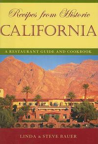 Cover image for Recipes from Historic California: A Restaurant Guide and Cookbook