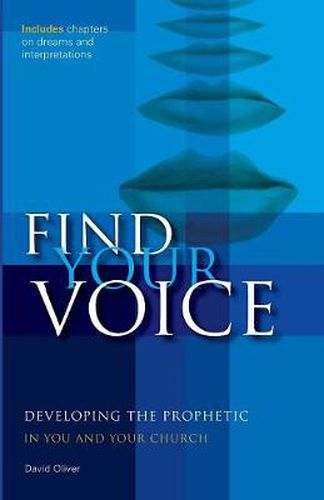 Cover image for Find your Voice: Developing the Prophetic in you and your Church