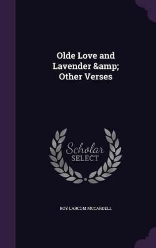 Cover image for Olde Love and Lavender & Other Verses