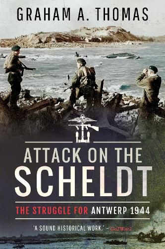 Cover image for Attack on the Scheldt: The Struggle for Antwerp 1944