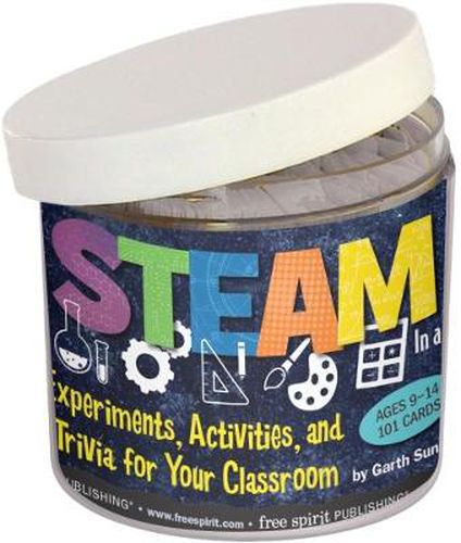 Cover image for STEAM In a Jar (R): Experiments, Activities, and Trivia for Your Classroom