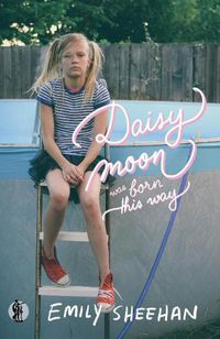 Cover image for Daisy Moon Was Born This Way