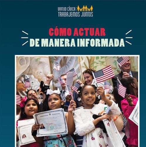 Como Actuar de Manera Informada (How to Take Informed Action)