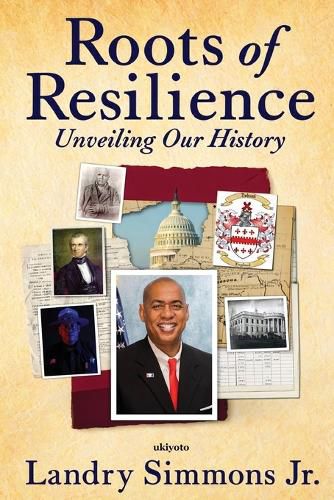 Cover image for Roots of Resilience Unveiling Our History