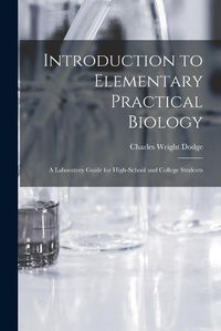 Cover image for Introduction to Elementary Practical Biology