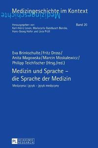 Cover image for Medizin und Sprache - die Sprache der Medizin: Medycyna i jezyk - jezyk medycyny