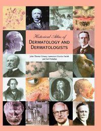 Cover image for Historical Atlas of Dermatology and Dermatologists