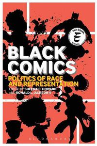 Cover image for Black Comics: Politics of Race and Representation