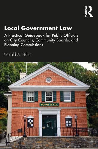 Cover image for Local Government Law: A Practical Guidebook for Public Officials on City Councils, Community Boards, and Planning Commissions