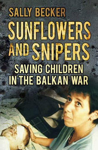 Cover image for Sunflowers and Snipers