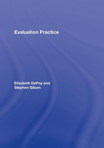 Cover image for Evaluation Practice: How To Do Good Evaluation Research In Work Settings